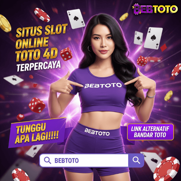 BEBTOTO - Situs Slot Online Toto 4D Terpercaya Link Alternatif Bandar Toto
