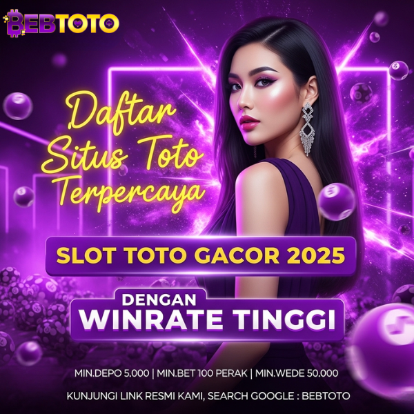 BEBTOTO $ Daftar Situs Toto Terpercaya & Slot Gacor 2025