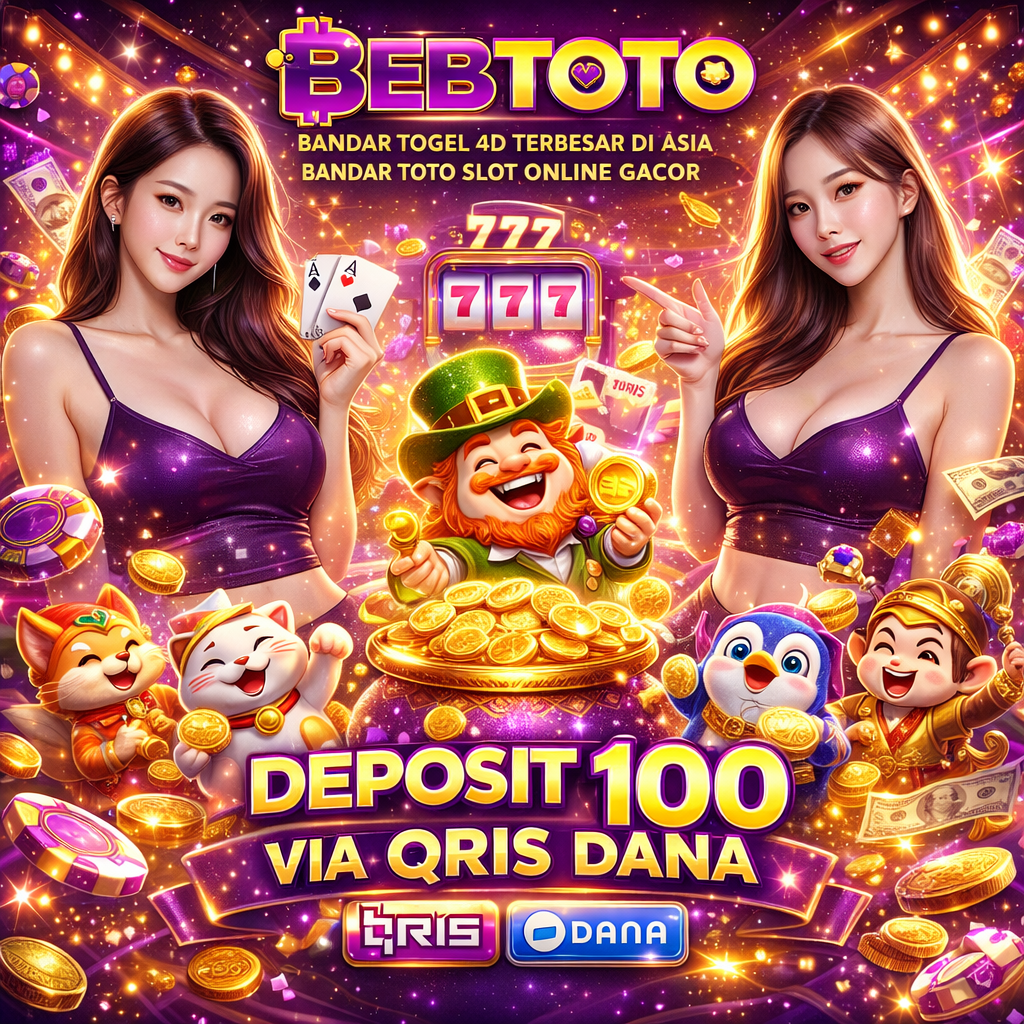 BEBTOTO : Bandar Togel 4D Terbersar Di Asia, Situs Toto Slot Online Gacor Deposit 1000 Via Qris Dana