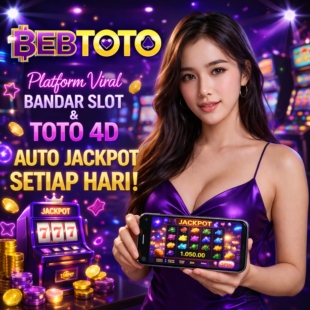 BEBTOTO : Platform Viral Bandar Slot & Toto 4D Auto Jackpot Setiap Hari !